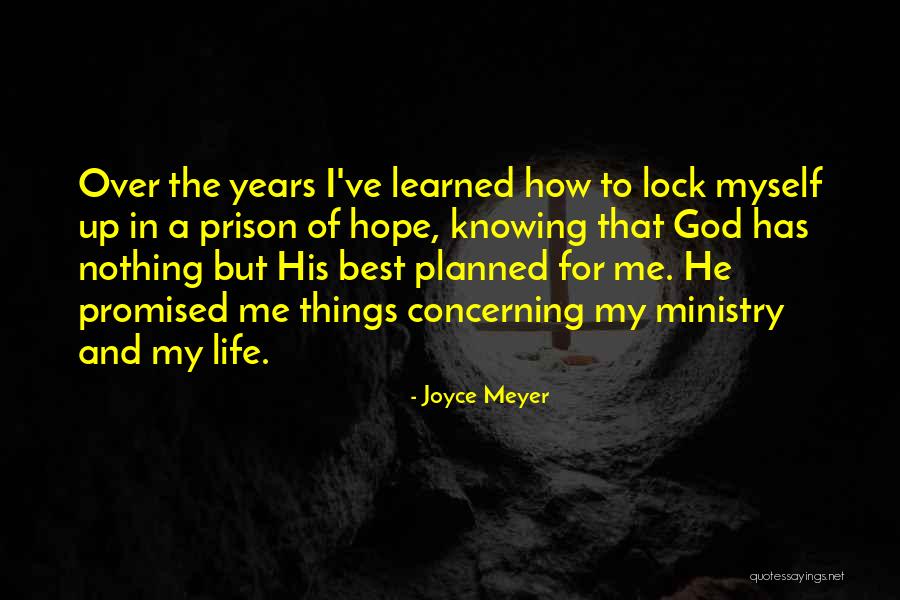 Lock Me Up Quotes By Joyce Meyer Lock Me Up Quotes By Joyce Meyer