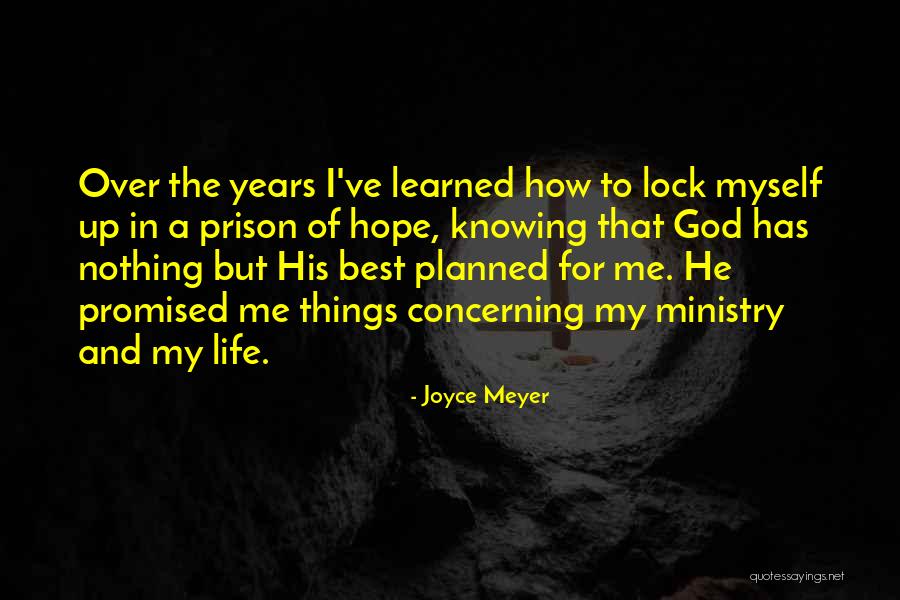 Lock Me Up Quotes By Joyce Meyer