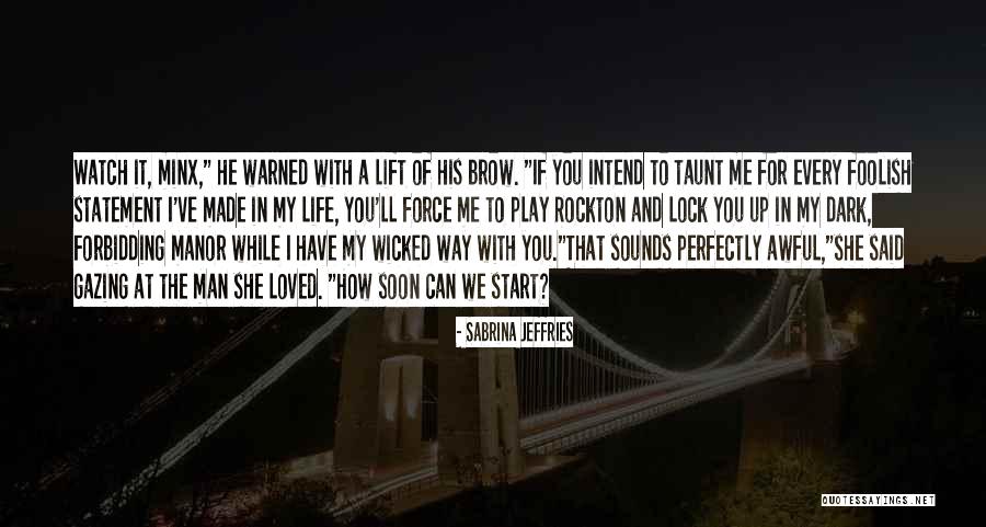 Lock Me Up Quotes By Sabrina Jeffries Lock Me Up Quotes By Sabrina Jeffries