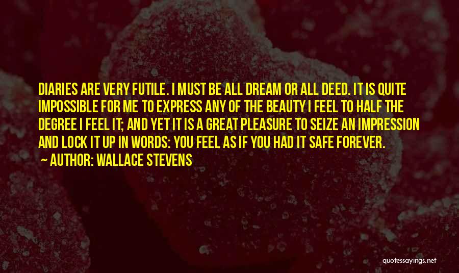 Lock Me Up Quotes By Wallace Stevens