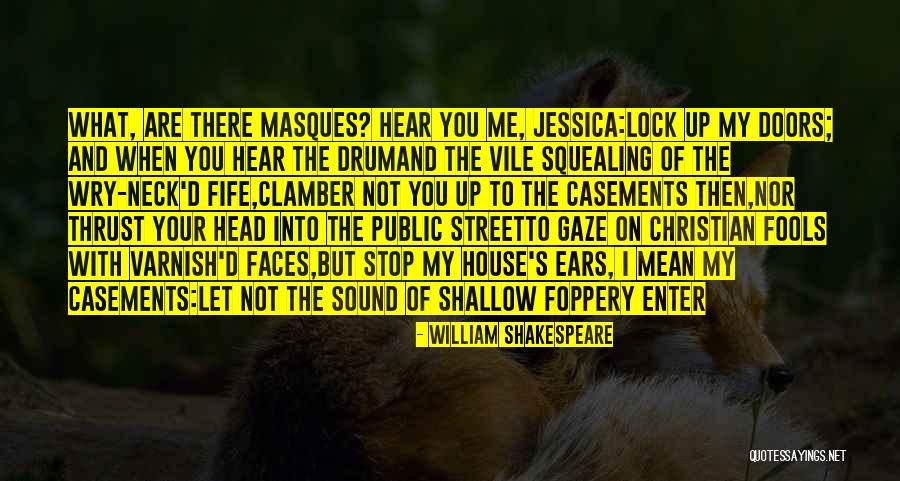 Lock Me Up Quotes By William Shakespeare Lock Me Up Quotes By William Shakespeare