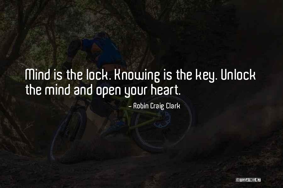 Lock My Heart Quotes By Robin Craig Clark Lock My Heart Quotes By Robin Craig Clark