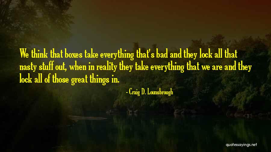 Lock Out Quotes By Craig D. Lounsbrough