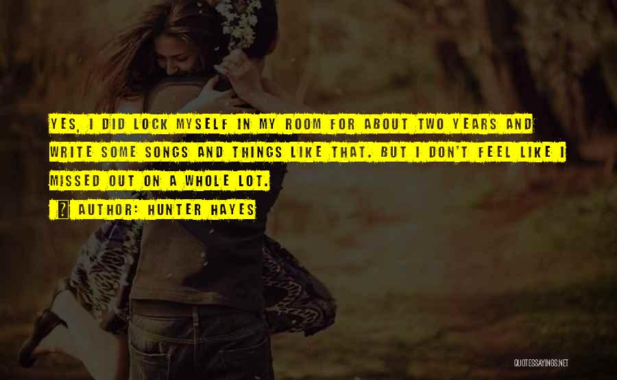 Lock Out Quotes By Hunter Hayes
