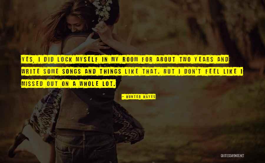 Lock Out Quotes By Hunter Hayes