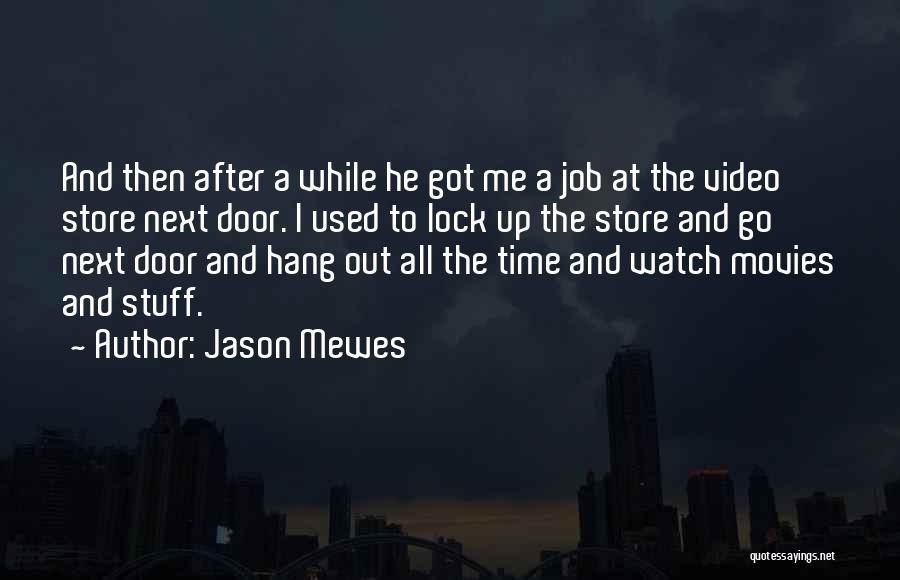 Lock Out Quotes By Jason Mewes