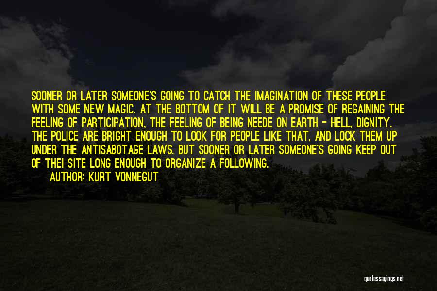 Lock Out Quotes By Kurt Vonnegut