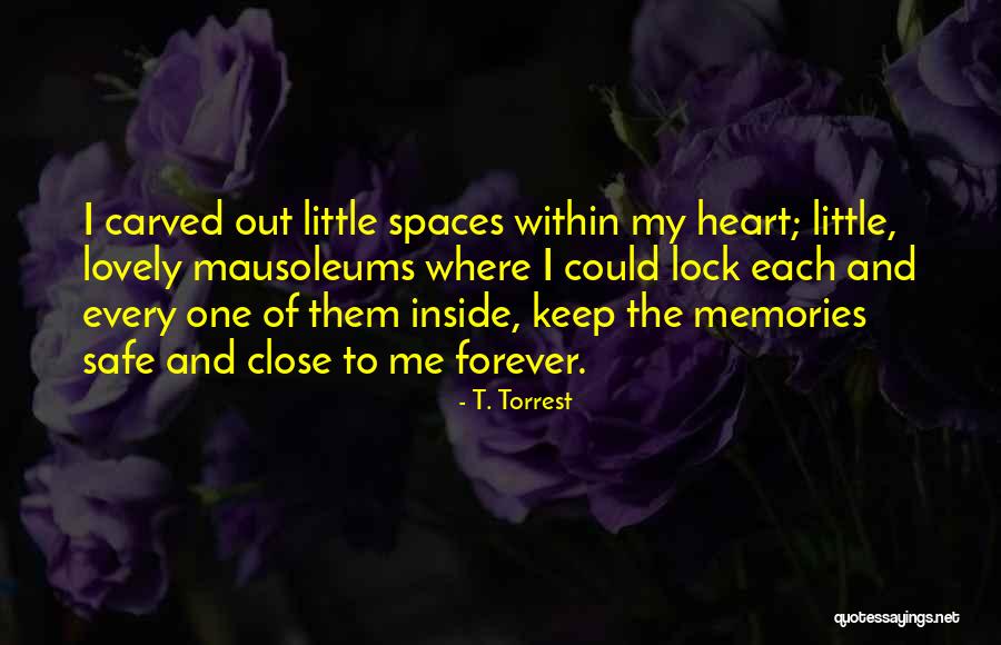 Lock Out Quotes By T. Torrest