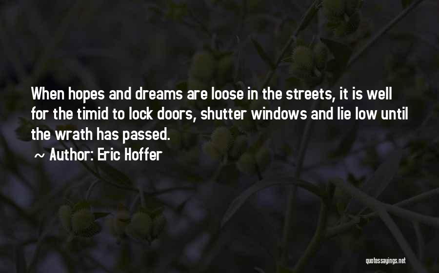 Lock Quotes By Eric Hoffer