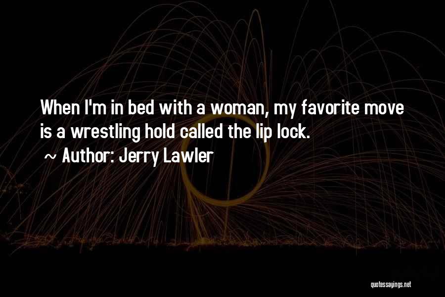 Lock Quotes By Jerry Lawler