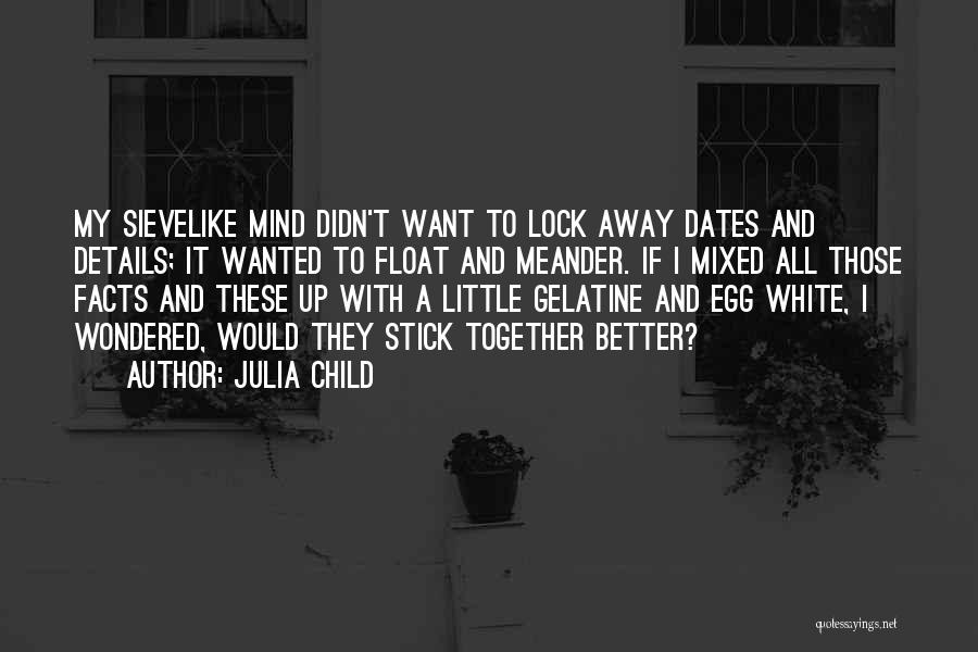 Lock Quotes By Julia Child