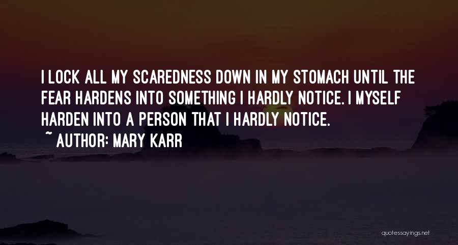 Lock Quotes By Mary Karr