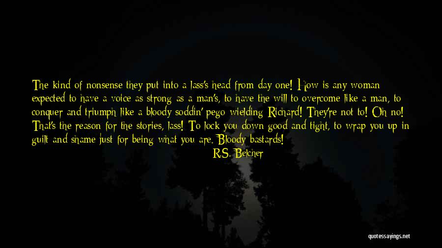 Lock Tight Quotes By R.S. Belcher Lock Tight Quotes By R.S. Belcher