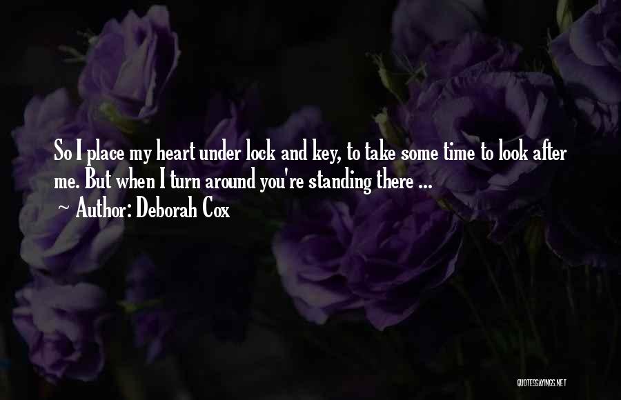 Lock Up Your Heart Quotes By Deborah Cox