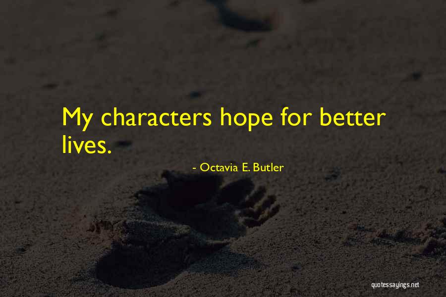 Lockand Quotes By Octavia E. Butler Lockand Quotes By Octavia E. Butler