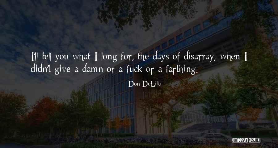 Lockdown Bored Quotes By Don DeLillo Lockdown Bored Quotes By Don DeLillo