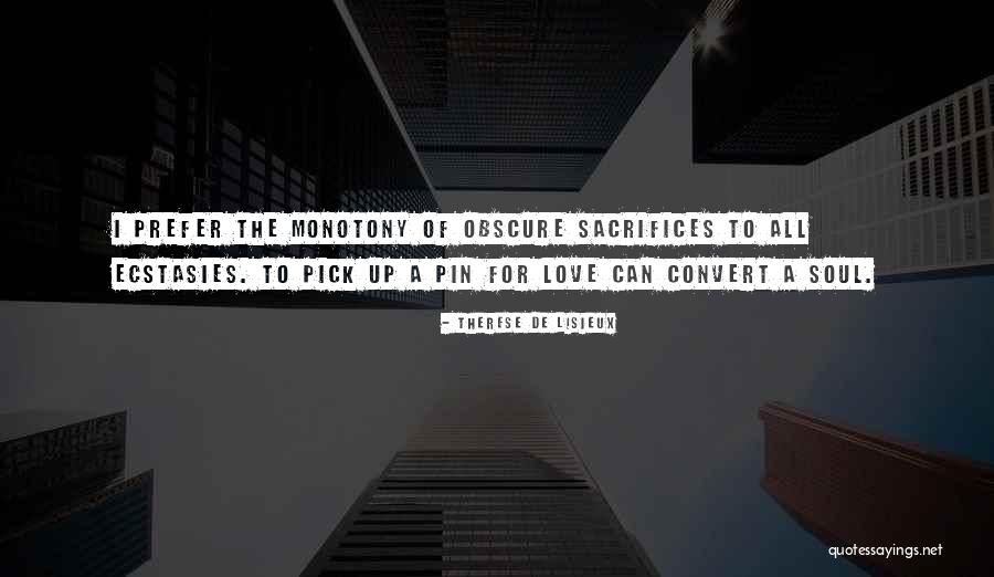Lockean Sensationalism Quotes By Therese De Lisieux Lockean Sensationalism Quotes By Therese De Lisieux
