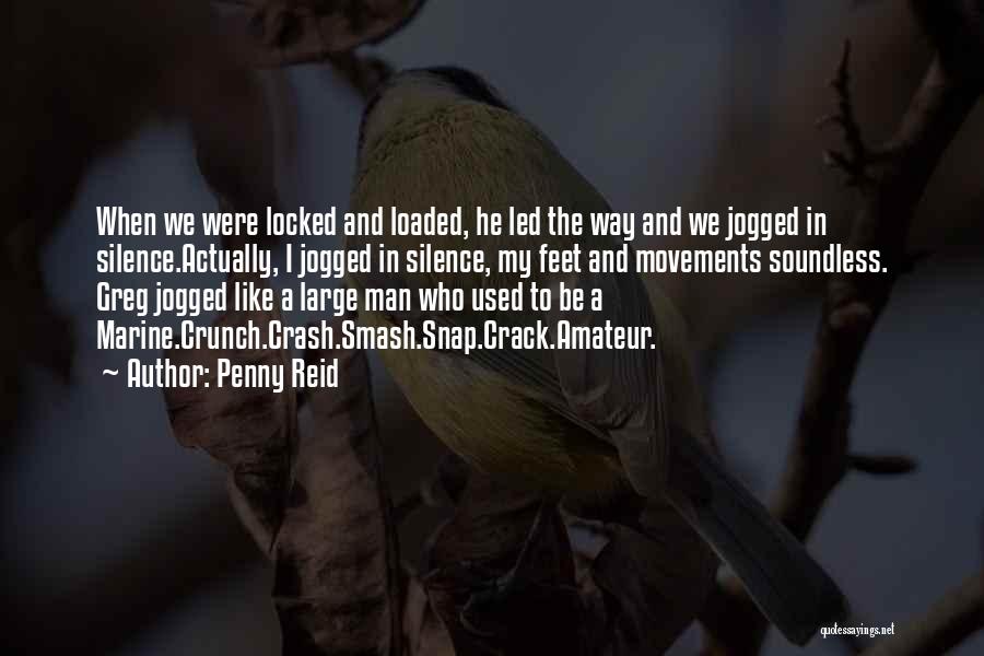 Locked And Loaded Quotes By Penny Reid