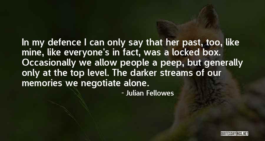 Locked Box Quotes By Julian Fellowes