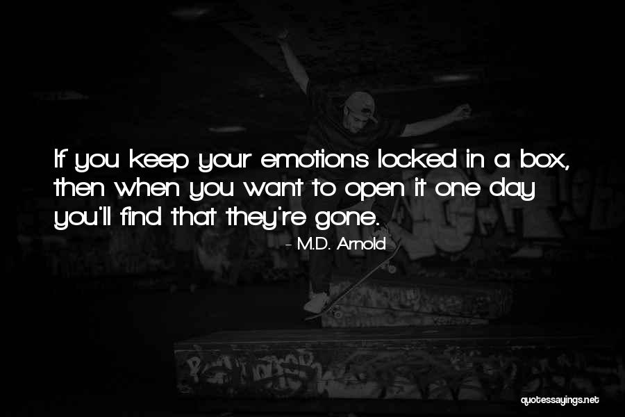 Locked Box Quotes By M.D. Arnold