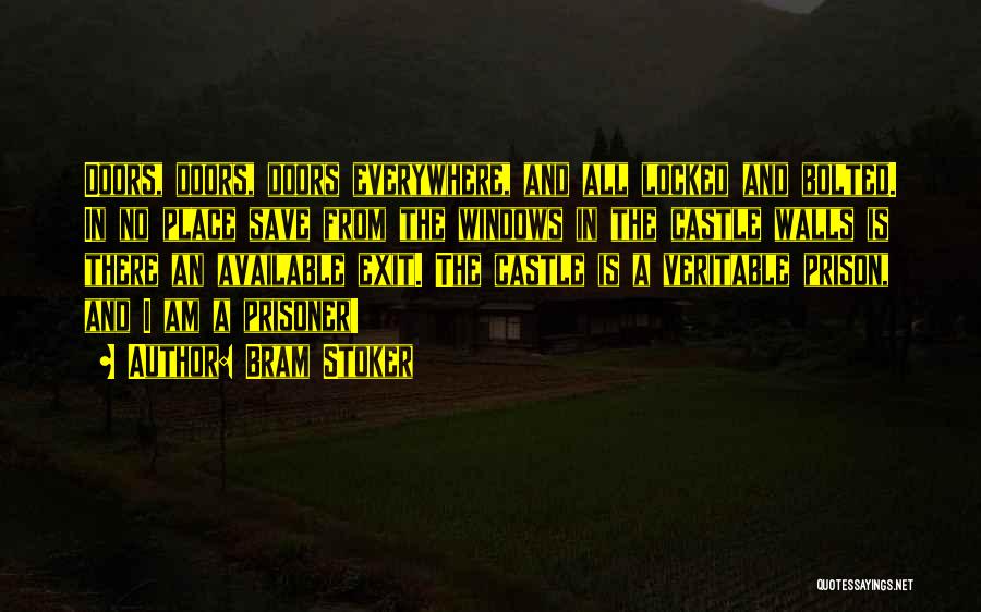Locked Doors Quotes By Bram Stoker Locked Doors Quotes By Bram Stoker