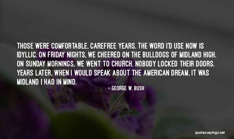 Locked Doors Quotes By George W. Bush Locked Doors Quotes By George W. Bush
