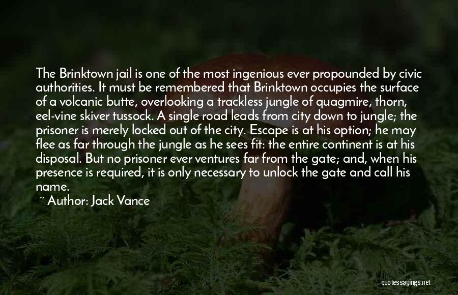 Locked Down Quotes By Jack Vance