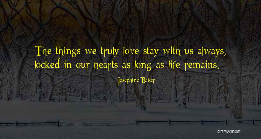 Locked Hearts Quotes By Josephine Baker Locked Hearts Quotes By Josephine Baker