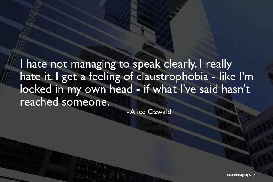 Locked In My Head Quotes By Alice Oswald Locked In My Head Quotes By Alice Oswald