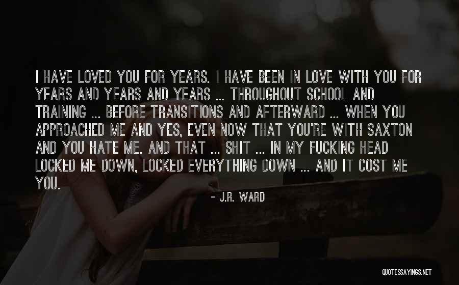 Locked In My Head Quotes By J.R. Ward Locked In My Head Quotes By J.R. Ward