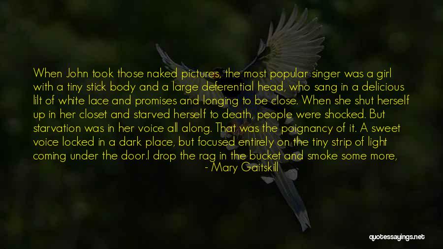 Locked In My Head Quotes By Mary Gaitskill Locked In My Head Quotes By Mary Gaitskill