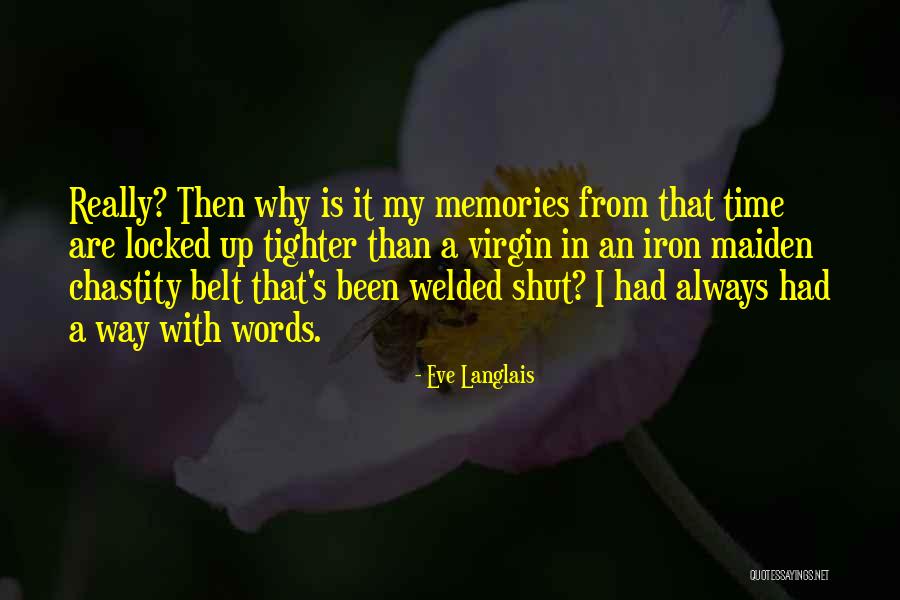 Locked Memories Quotes By Eve Langlais