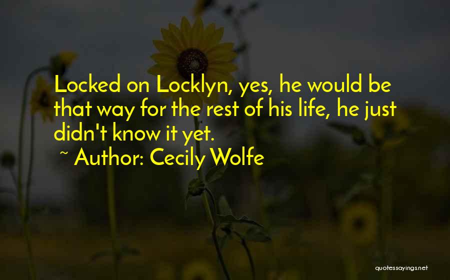 Locked Quotes By Cecily Wolfe