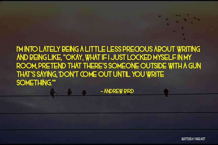 Locked Room Quotes By Andrew Bird Locked Room Quotes By Andrew Bird