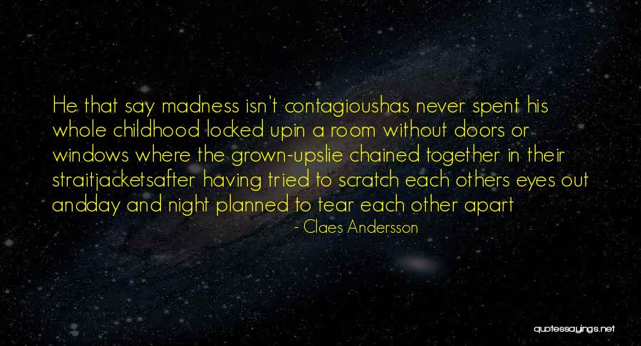 Locked Room Quotes By Claes Andersson Locked Room Quotes By Claes Andersson