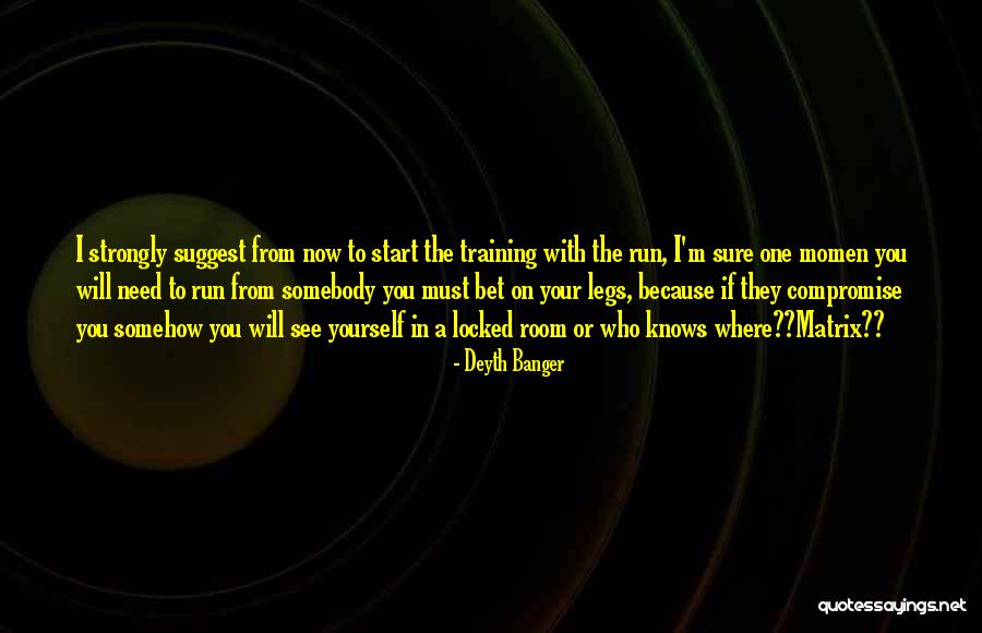 Locked Room Quotes By Deyth Banger Locked Room Quotes By Deyth Banger