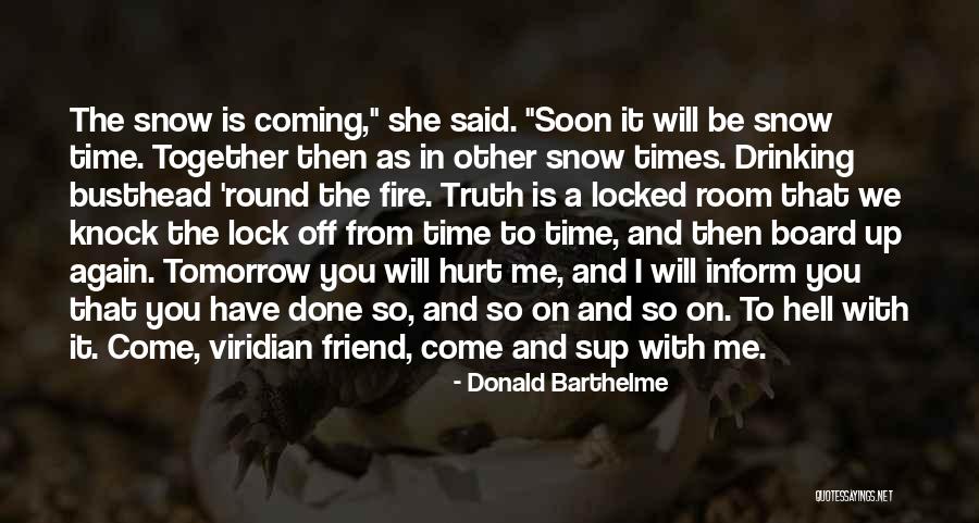 Locked Room Quotes By Donald Barthelme Locked Room Quotes By Donald Barthelme