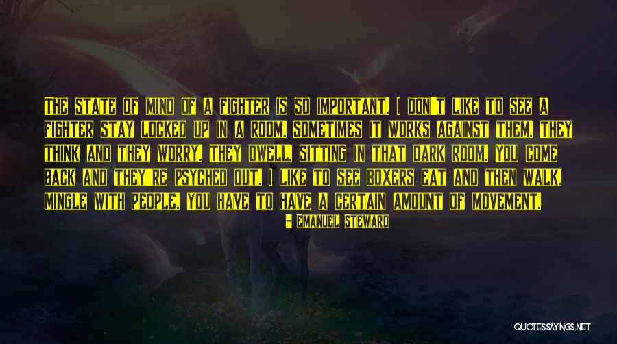 Locked Room Quotes By Emanuel Steward Locked Room Quotes By Emanuel Steward