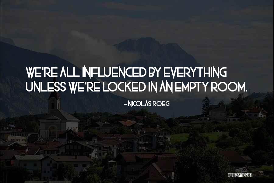 Locked Room Quotes By Nicolas Roeg Locked Room Quotes By Nicolas Roeg