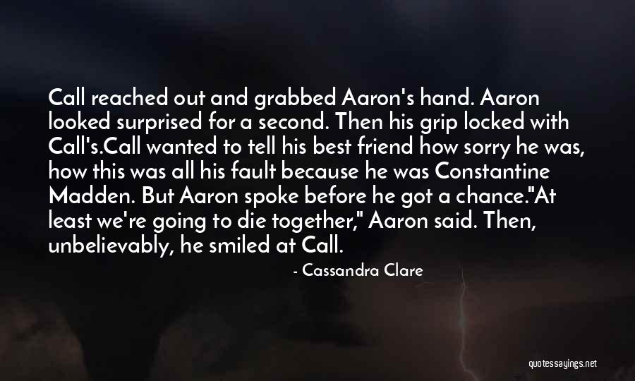 Locked Together Quotes By Cassandra Clare