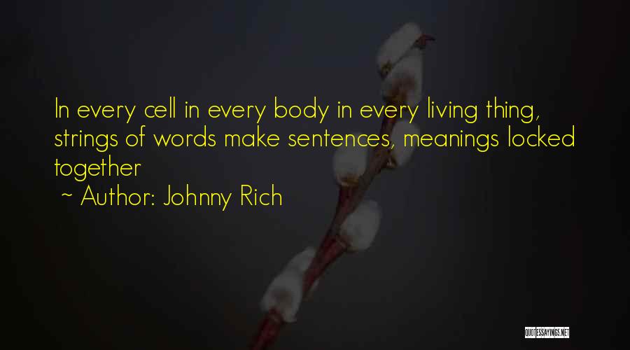 Locked Together Quotes By Johnny Rich