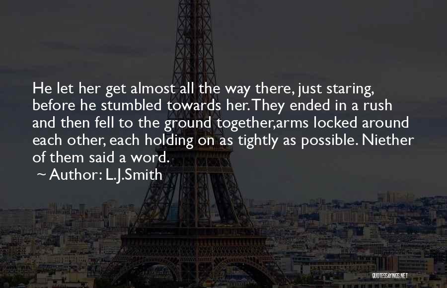 Locked Together Quotes By L.J.Smith