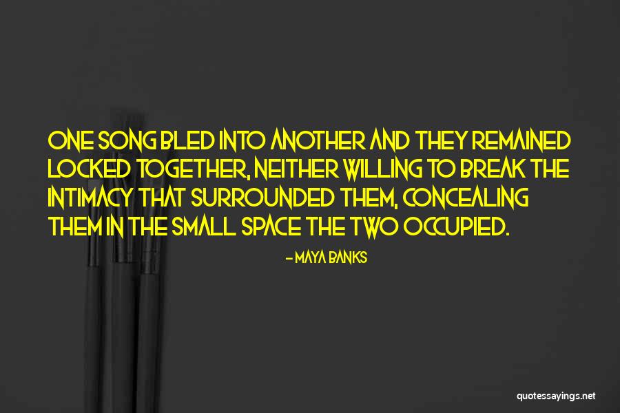 Locked Together Quotes By Maya Banks