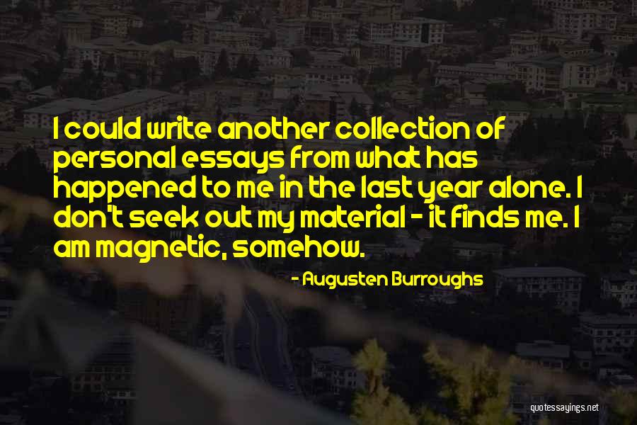 Locked Up Boyfriends Quotes By Augusten Burroughs Locked Up Boyfriends Quotes By Augusten Burroughs