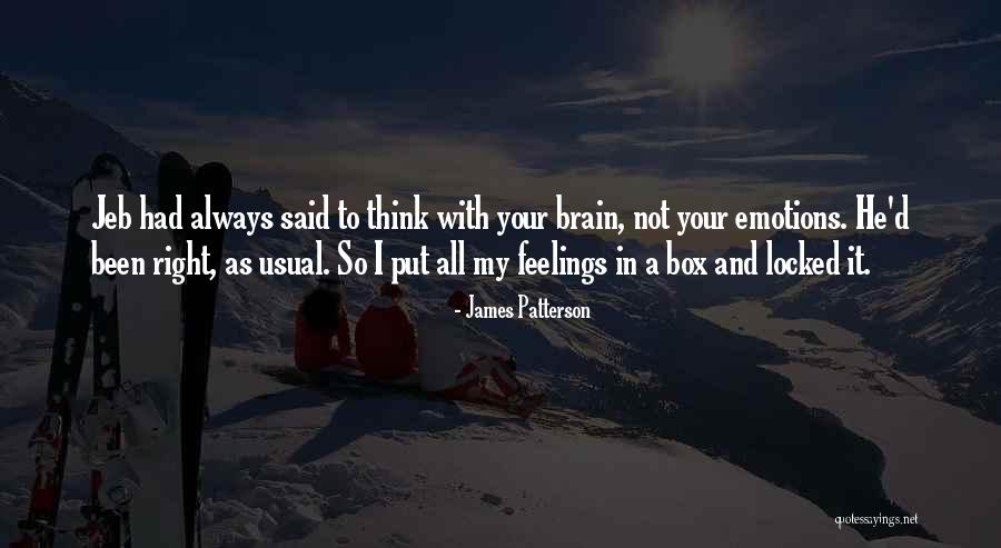Locked Up Feelings Quotes By James Patterson Locked Up Feelings Quotes By James Patterson