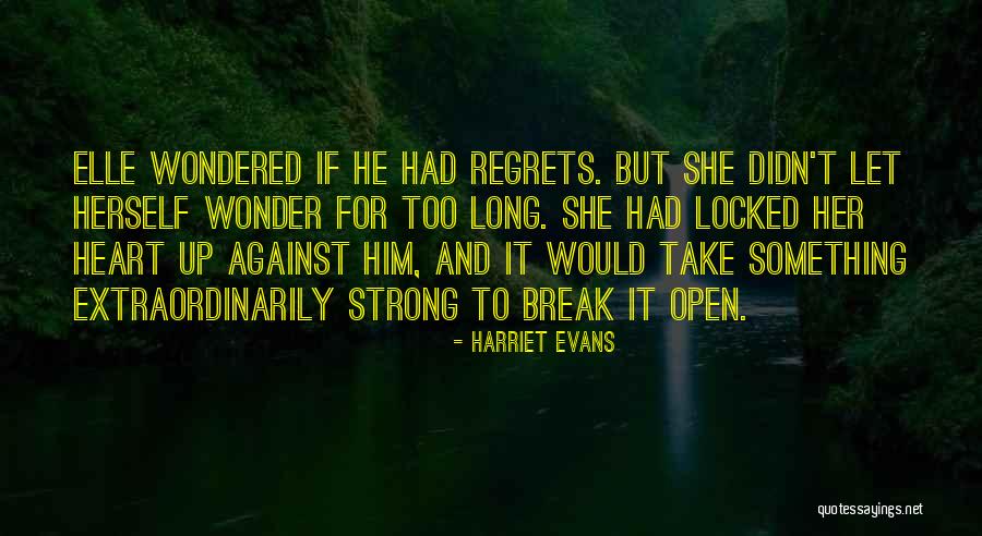 Locked Up Heart Quotes By Harriet Evans Locked Up Heart Quotes By Harriet Evans