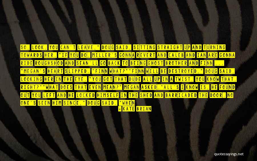 Locked Up Heart Quotes By Kate Brian Locked Up Heart Quotes By Kate Brian