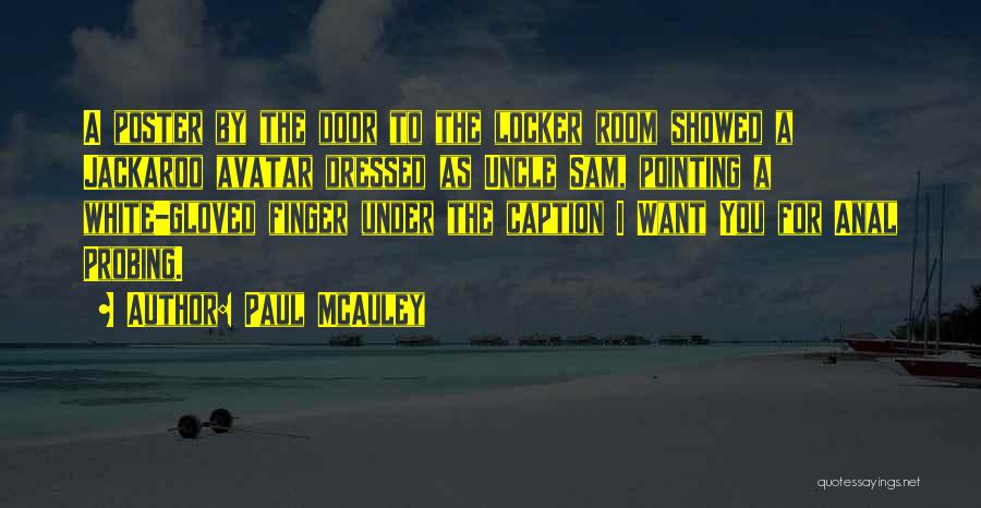 Locker Room Door Quotes By Paul McAuley