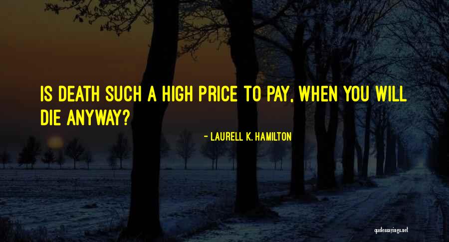 Lockerman Wildcats Quotes By Laurell K. Hamilton