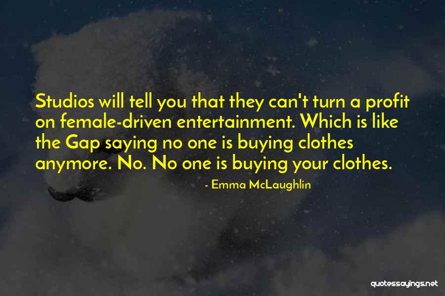 Lockeroom Quotes By Emma McLaughlin Lockeroom Quotes By Emma McLaughlin